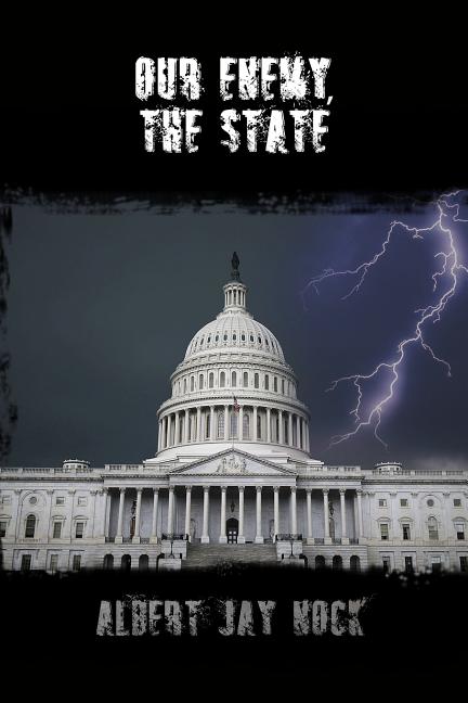 Our Enemy, the State - Ingram
