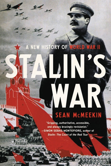 Stalin's War: A New History of World War II - Ingram
