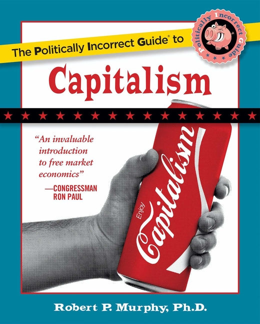 Politically Incorrect Guide to Capitalism - Ingram