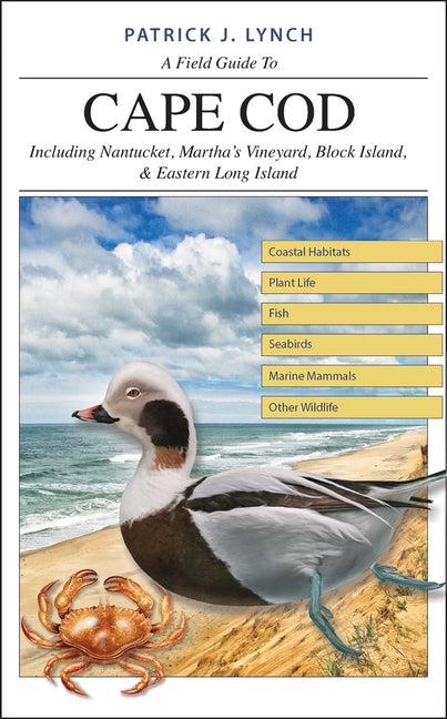 Field Guide to Cape Cod: Including Nantucket, Martha's Vineyard, Block Island, and Eastern Long Island - Ingram