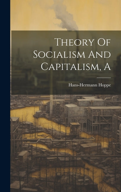 Theory Of Socialism And Capitalism - Ingram