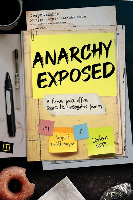 Anarchy Exposed: A former police officer shares his investigative journey. - Ingram