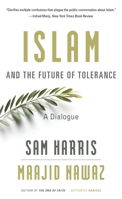 Islam and the Future of Tolerance: A Dialogue - Ingram