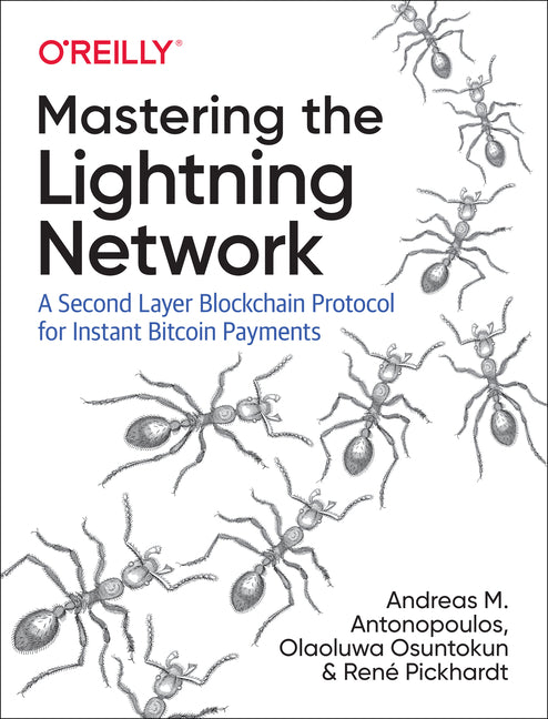 Mastering the Lightning Network: A Second Layer Blockchain Protocol for Instant Bitcoin Payments - Ingram