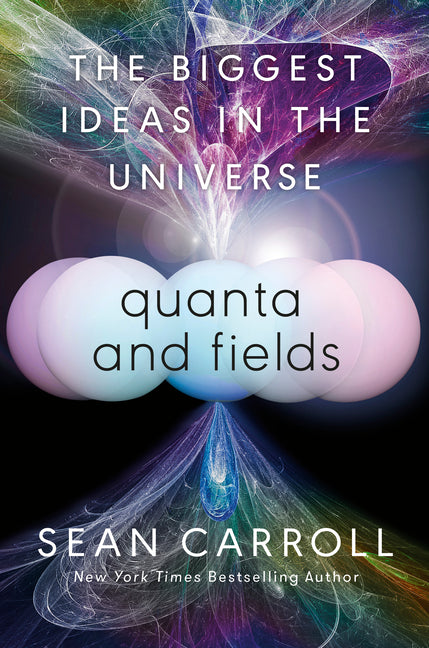 Quanta and Fields: The Biggest Ideas in the Universe - Ingram