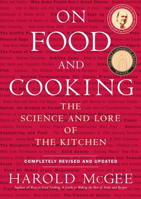 On Food and Cooking: The Science and Lore of the Kitchen (Revised and Updated) - Ingram