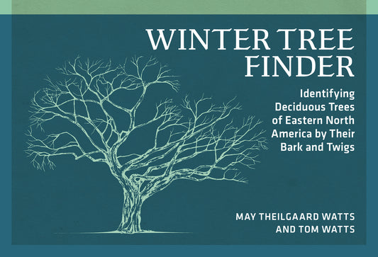 Winter Tree Finder: Identifying Deciduous Trees of Eastern North America by Their Bark and Twigs (Revised) - Ingram