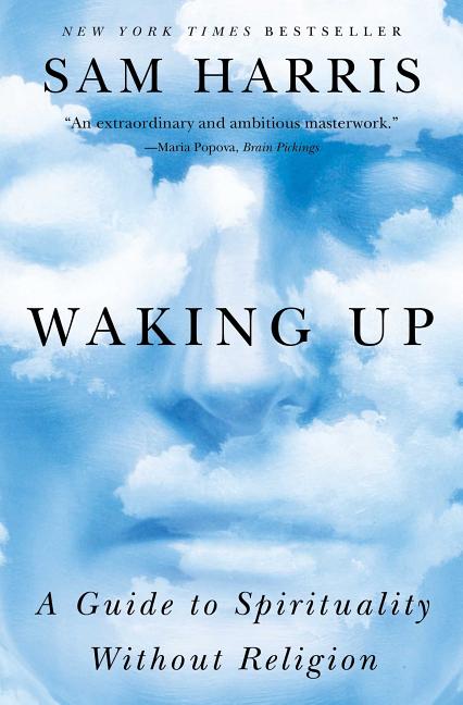 Waking Up: A Guide to Spirituality Without Religion - Ingram