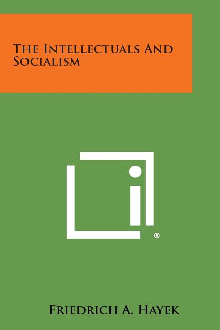 Intellectuals and Socialism - Ingram