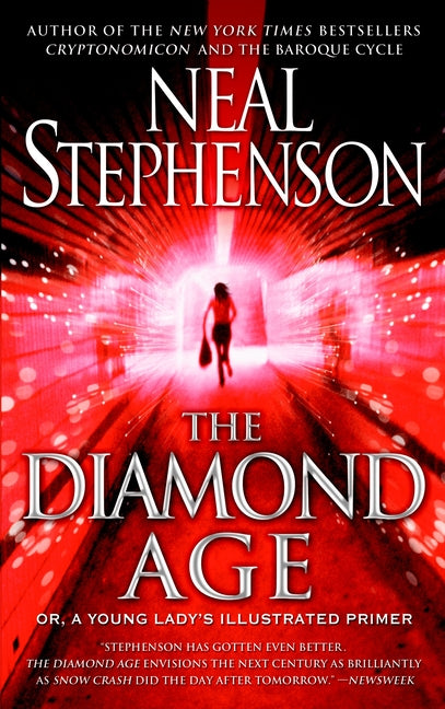 Diamond Age: Or, a Young Lady's Illustrated Primer - Ingram