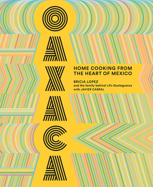 Oaxaca: Home Cooking from the Heart of Mexico - Ingram