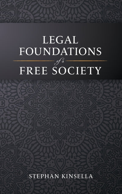 Legal Foundations of a Free Society - Ingram
