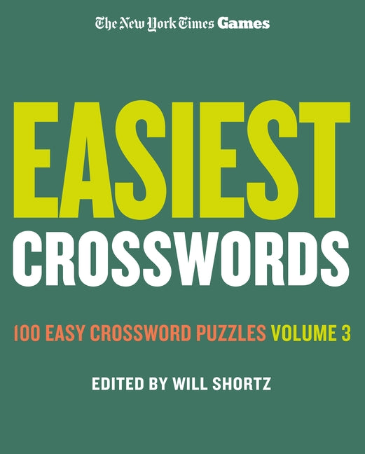 New York Times Games Easiest Crosswords Volume 3: 100 Easy Crossword Puzzles - Ingram