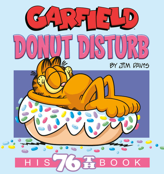 Garfield Donut Disturb: His 76th Book - Ingram