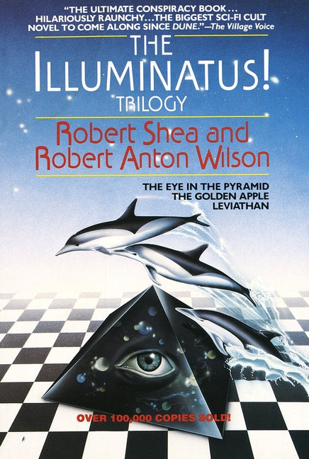 Illuminatus! Trilogy: The Eye in the Pyramid, the Golden Apple, Leviathan - Ingram