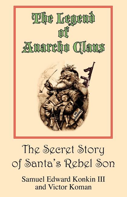 Legend of Anarcho Claus - Ingram