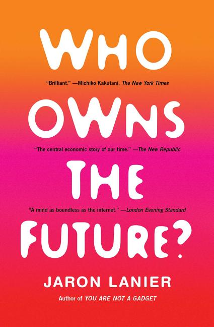 Who Owns the Future? - Ingram