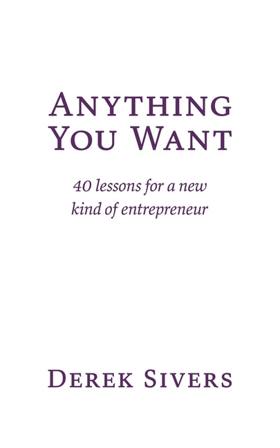 Anything You Want: 40 lessons for a new kind of entrepreneur (2022) - Ingram
