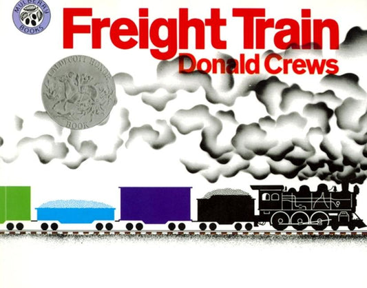 Freight Train: A Caldecott Honor Award Winner - Ingram