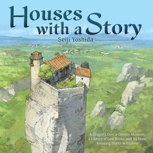 Houses with a Story: A Dragon's Den, a Ghostly Mansion, a Library of Lost Books, and 30 More Amazing Places to Explore - Ingram