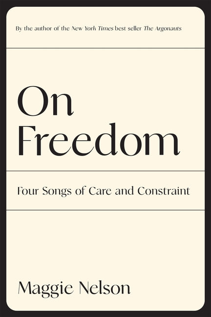 On Freedom: Four Songs of Care and Constraint - Ingram