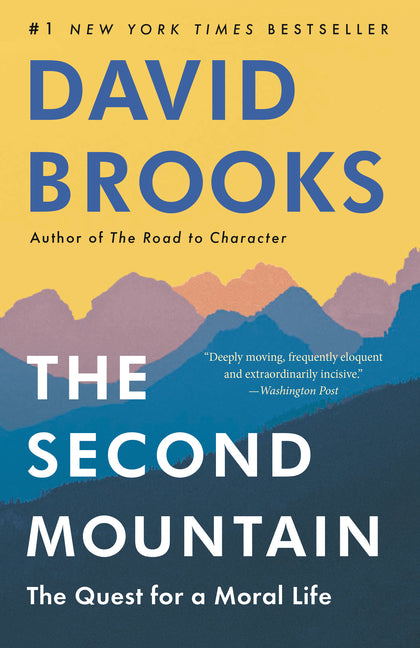 Second Mountain: The Quest for a Moral Life - Ingram