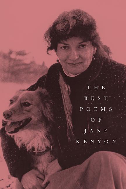 Best Poems of Jane Kenyon: Poems - Ingram