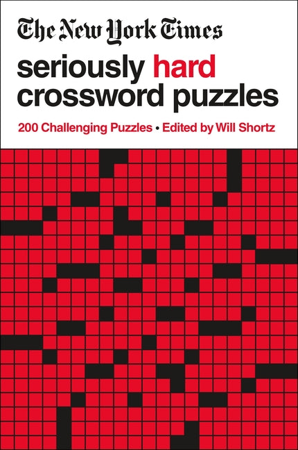 New York Times Seriously Hard Crossword Puzzles: 200 Challenging Puzzles - Ingram