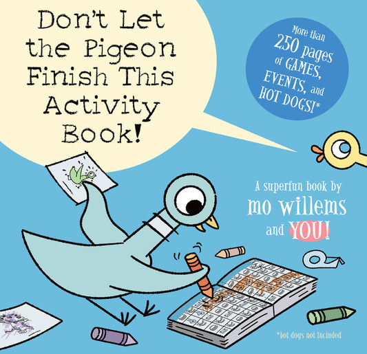 Don't Let the Pigeon Finish This Activity Book!-Pigeon Series - Ingram