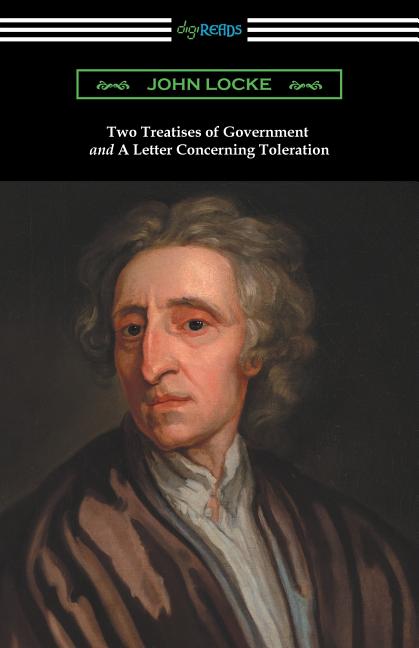 Two Treatises of Government and a Letter Concerning Toleration - Ingram