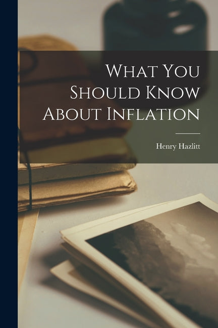 What You Should Know About Inflation - Ingram