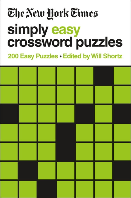 New York Times Simply Easy Crossword Puzzles: 200 Easy Puzzles - Ingram