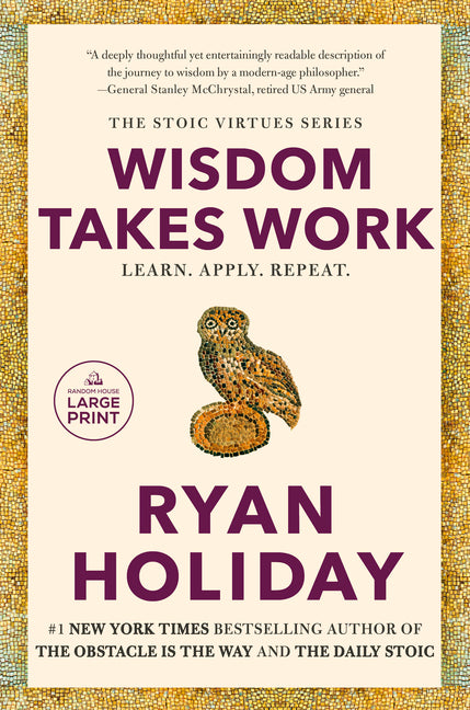 Wisdom Takes Work: Learn. Apply. Repeat. - Ingram