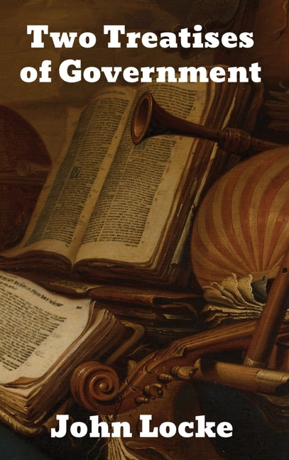 Two Treatises of Government - Ingram