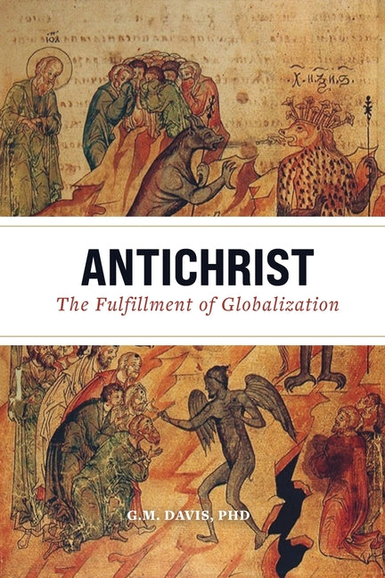 Antichrist: The Fulfillment of Globalization - Ingram