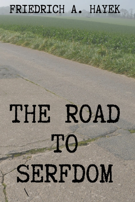 Road to Serfdom - Ingram