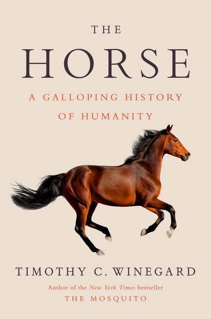 Horse: A Galloping History of Humanity - Ingram
