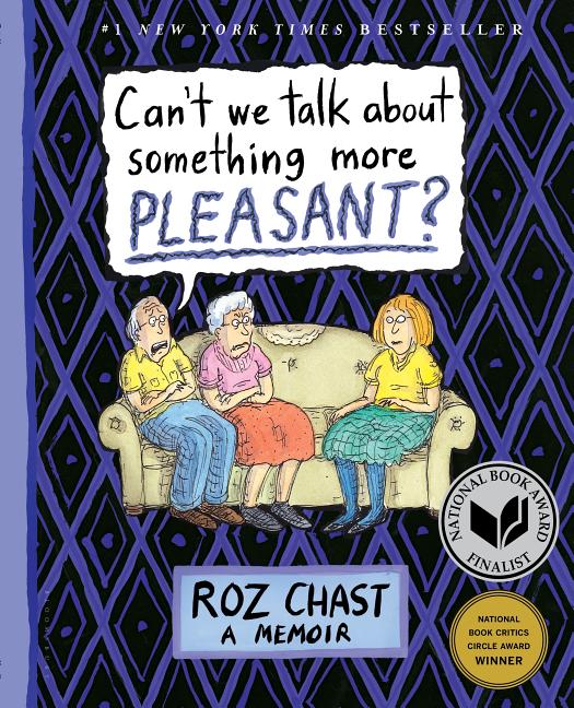 Can't We Talk about Something More Pleasant?: A Memoir - Ingram