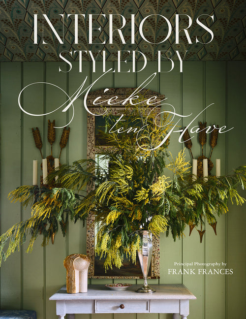Interiors: Styled by Mieke Ten Have - Ingram