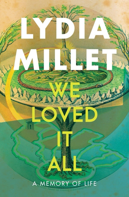 We Loved It All: A Memory of Life - Ingram