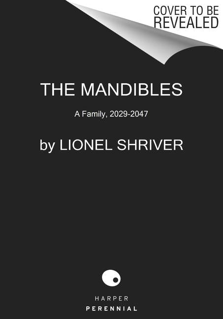 Mandibles: A Family, 2029-2047 - Ingram