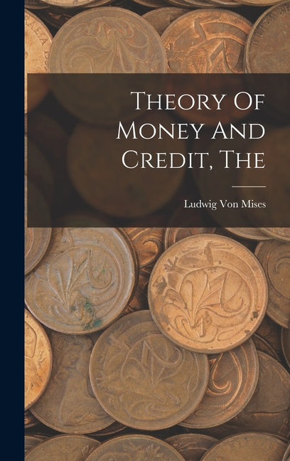 Theory Of Money And Credit - Ingram