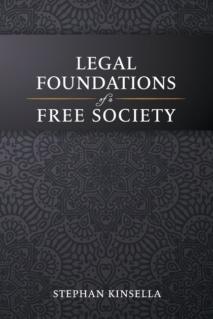 Legal Foundations of a Free Society - Ingram