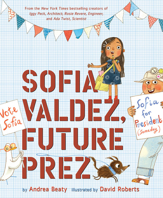 Sofia Valdez, Future Prez: A Picture Book - Ingram