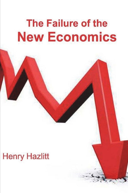 Failure of the New Economics - Ingram