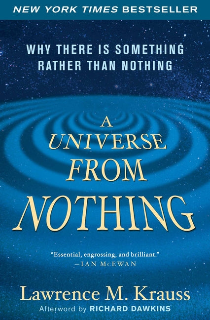 Universe from Nothing: Why There Is Something Rather Than Nothing - Ingram