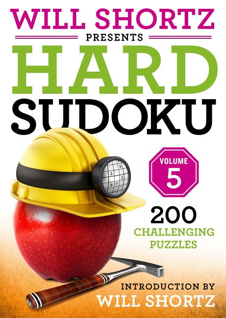 Will Shortz Presents Hard Sudoku Volume 5: 200 Challenging Puzzles - Ingram