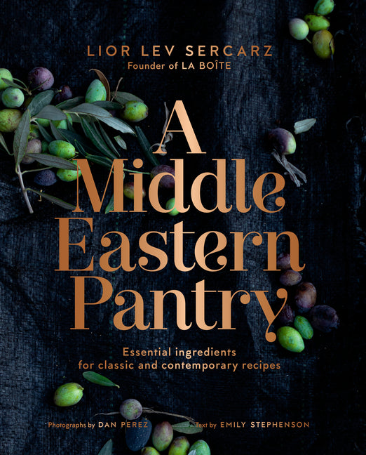 Middle Eastern Pantry: Essential Ingredients for Classic and Contemporary Recipes: A Cookbook - Ingram