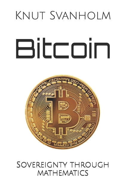 Bitcoin: Sovereignty through mathematics - Ingram